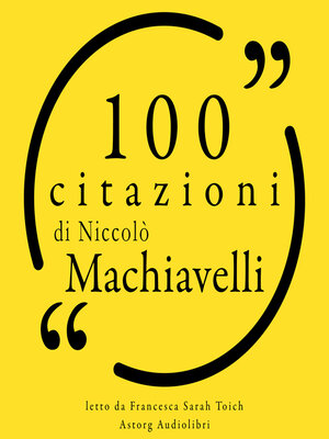 cover image of 100 citazioni di Nicolas Machiavelli